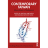 Contemporary Taiwan: More Than a Flashpoint