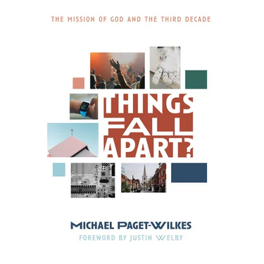 Things Fall Apart?: The Mission of God and the Third Decade