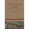 Littlefield Lands: Colonization on the Texas Plains, 1912-1920