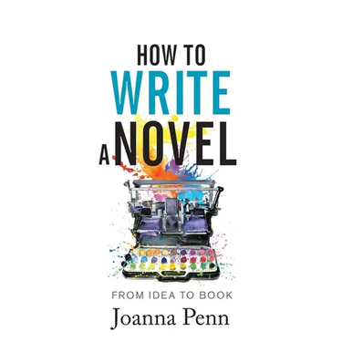 How to Write a Novel: From Idea to Book