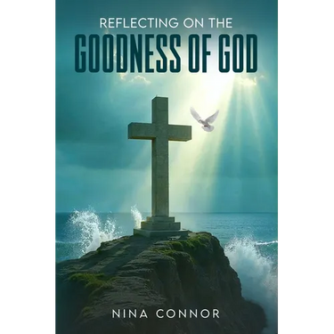 Reflecting on the Goodness of God: Faithful, Loving, and Kind