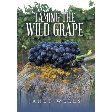Taming the Wild Grape