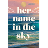 Her Name in the Sky