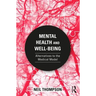 Mental Health and Well-Being: Alternatives to the Medical Model