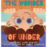The Wonder of Under: A STEM Adventure Book for Kids