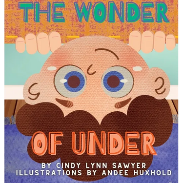 The Wonder of Under: A STEM Adventure Book for Kids