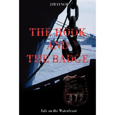 The Hook and the Badge: Life on the Waterfront