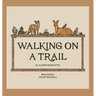 Walking on a Trail