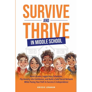Survive and Thrive in Middle School