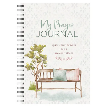 My Prayer Journal: Quiet-Time Prayers for a Woman's Heart