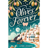 Olives Forever: A Best Friends-to-Lovers Sweet Romance in Greece