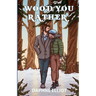 Wood You Rather
