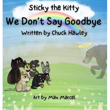 Sticky the Kitty - We Don't Say Goodbye
