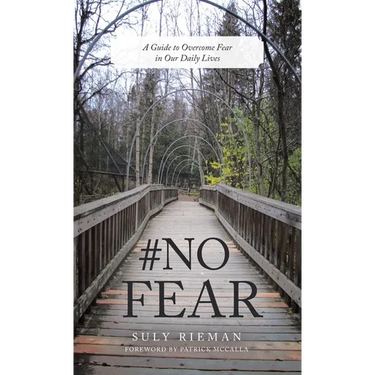 #No Fear: A Guide to Overcome Fear in Our Daily Lives