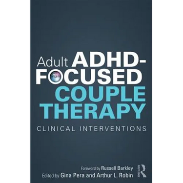 Adult Adhd-Focused Couple Therapy: Clinical Interventions
