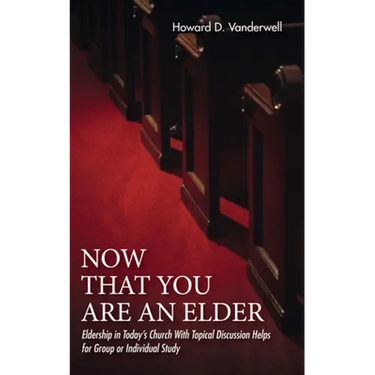 Now That You Are an Elder