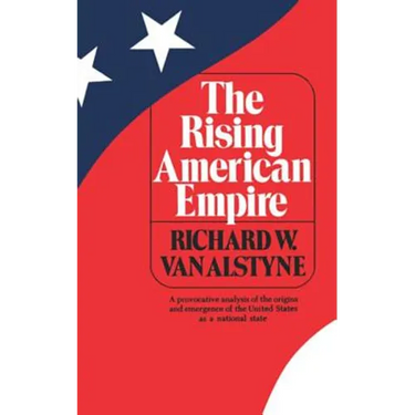 The Rising American Empire