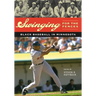 Swinging for the Fences: Black Baseball in Minnesota
