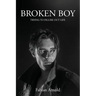 Broken Boy: Trying to figure out life