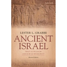 Ancient Israel: What Do We Know and How Do We Know It?: Revised Edition