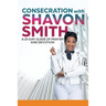 Consecration with Shavon Smith: A 15-Day Guide of Prayer and Devotion