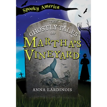The Ghostly Tales of Martha's Vineyard