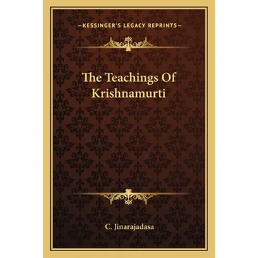 The Teachings Of Krishnamurti