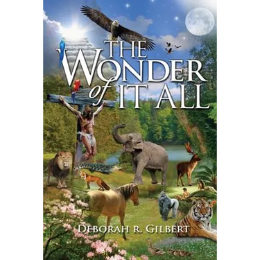 The Wonder of It All: Inspirational Poems