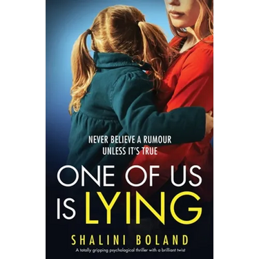 One of Us Is Lying: A totally gripping psychological thriller with a brilliant twist