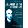 A Baptist at the Crossroads: The Atonement in the Writings of Richard Furman (1755-1825)
