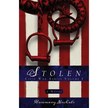 Stolen: Civil War Series, Volume 1: Civil War Series, Volume 1