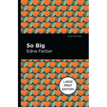 So Big: Large Print Edition