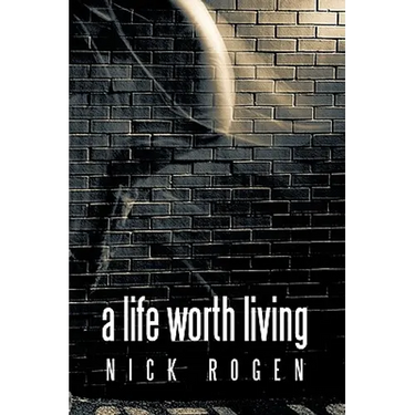A Life Worth Living