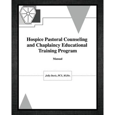 Hospice Pastoral Counseling and Chaplaincy Educational Training Program
