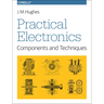 Practical Electronics: Components and Techniques