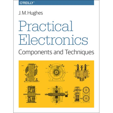 Practical Electronics: Components and Techniques