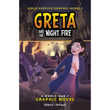 Greta and the Night Fire: A World War II Graphic Novel
