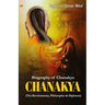 Chanakya: (The Revolutionary, Philosopher & Diplomat)