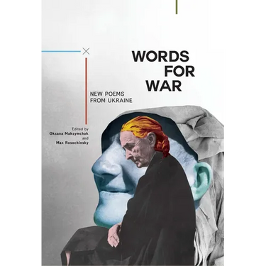 Words for War: New Poems from Ukraine