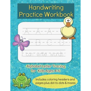 Handwriting Practice Workbook: For Kids Ages 4-6, Alphabet ABC Letter Tracing For Preschoolers, Letters and Sight Words PreK Kindergarten