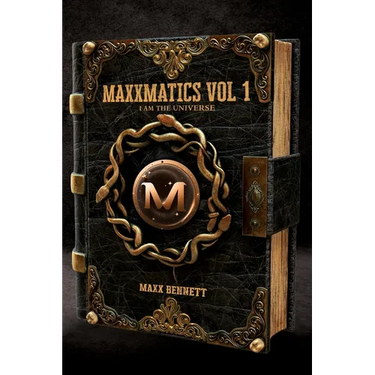 Maxxmatics vol 1: I Am The Universe