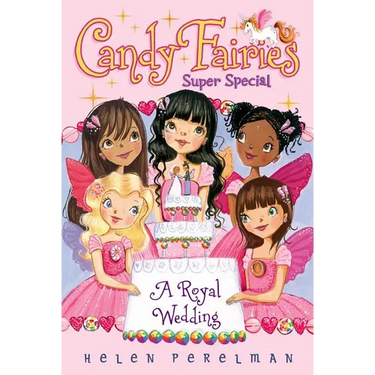 Candy Fairies Super Special: A Royal Wedding