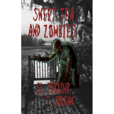 Sweet Tea and Zombies