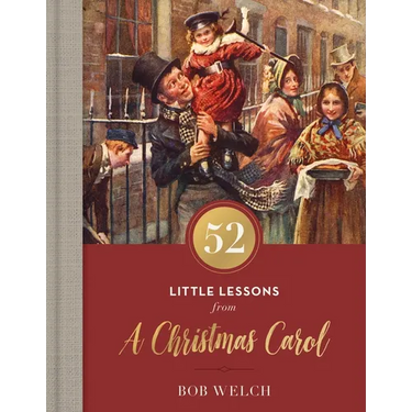 52 Little Lessons from a Christmas Carol: Inspirational Reflections for the Advent Season (a 52-Day Devotional for Christmas) - The Perfect Christian
