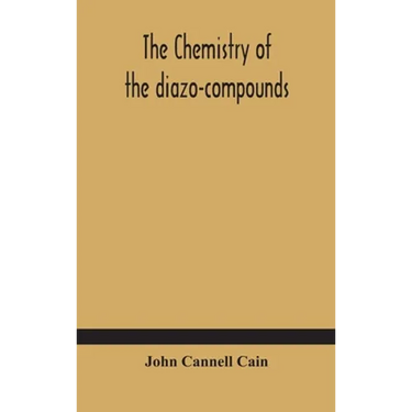 The Chemistry Of The Diazo-Compounds