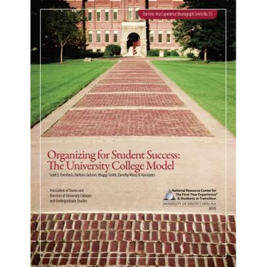 Organizing for Student Success: The University College Model