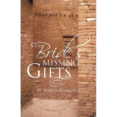 The Bride's Missing Gifts: Apostles and Prophets