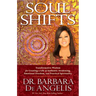Soul Shifts: Transformative Wisdom for Creating a Life of Authentic Awakening, Emotional Freedom & Practical Spirituality