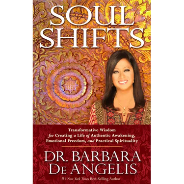 Soul Shifts: Transformative Wisdom for Creating a Life of Authentic Awakening, Emotional Freedom & Practical Spirituality