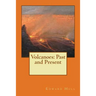 Volcanoes: Past and Present